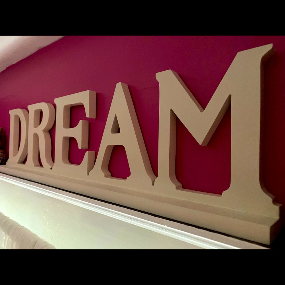 White DREAM sign